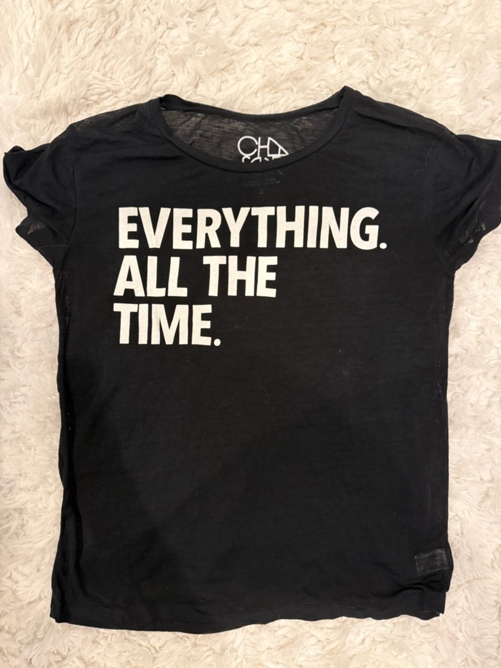 Chaser Black Tee with White "EVERYTHING. ALL THE TIME." Graphic